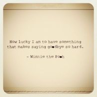 leaving well - winnie the pooh quote